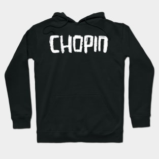 Classic Music Composer: CHOPIN Hoodie